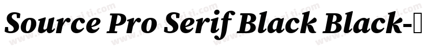 Source Pro Serif Black Black字体转换